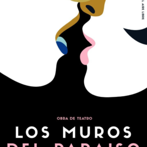 La última función - Los muros del paraíso - Jueves 26 de Diciembre - 19:00 hrs.