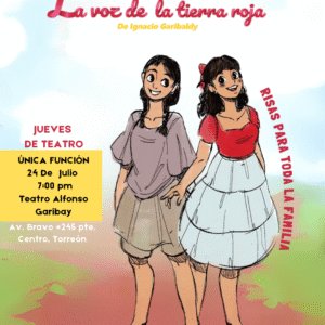 La voz de la tierra roja - Jueves 24 de Julio - Teatro Alfonso Garibay